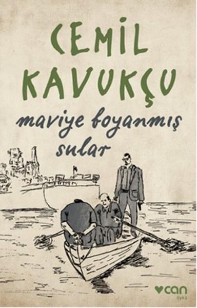 Cemil KavukçuHikaye (Öykü) KitaplarıMaviye Boyanmış Sular