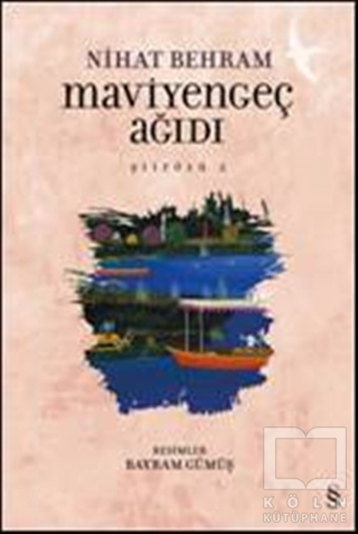 Nihat BehramŞiirMaviyengeç Ağıdı