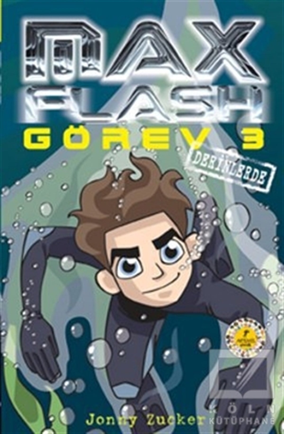 Jonny ZuckerRoman-ÖyküMax Flash - Görev 3