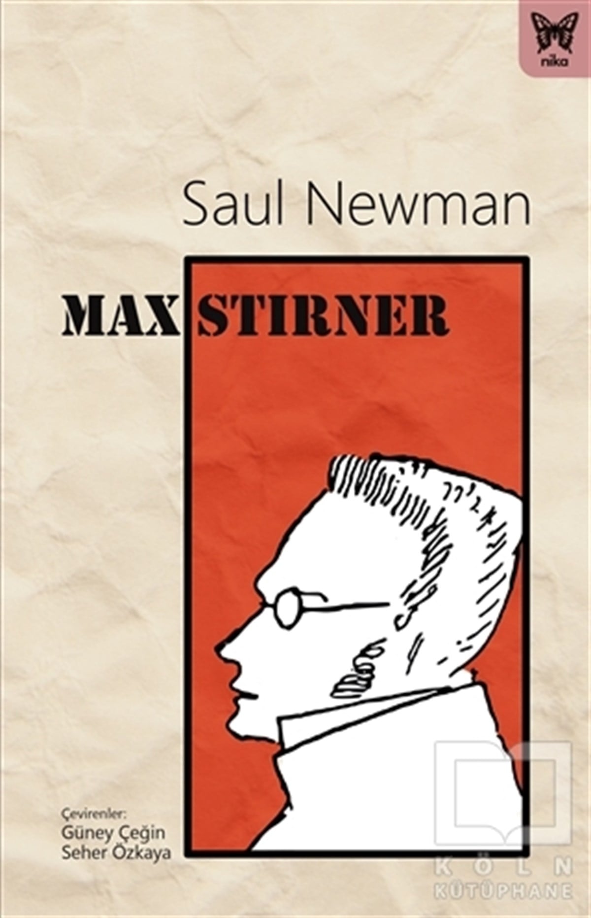 Saul NewmanGenel Politika & Siyaset Bilim & Siyaset Tarihi KitaplarıMax Stirner
