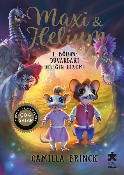 Camilla BrinckFantastik / Bilim KurguMaxi & Helium 1. Bölüm: Duvardaki Deliğin Gizemi - 7'den 77'ye Macera