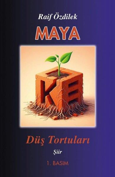 Raif ÖzdilekTürk ŞiiriMaya - Düş Tortuları