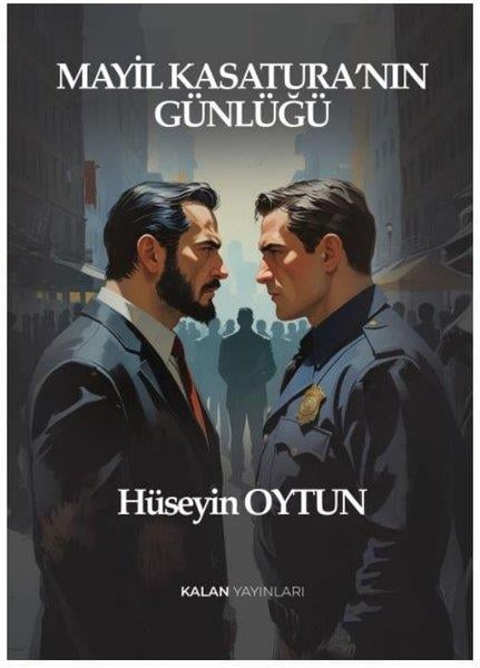 Hüseyin OytunTürk RomaniMayil Kasatura'nın Günlüğü