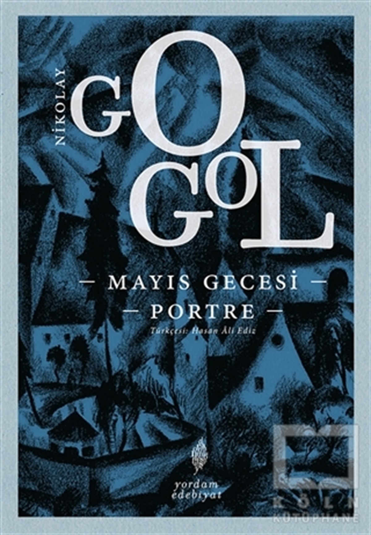 Nikolay Vasilyeviç GogolKlasiklerMayıs Gecesi - Portre