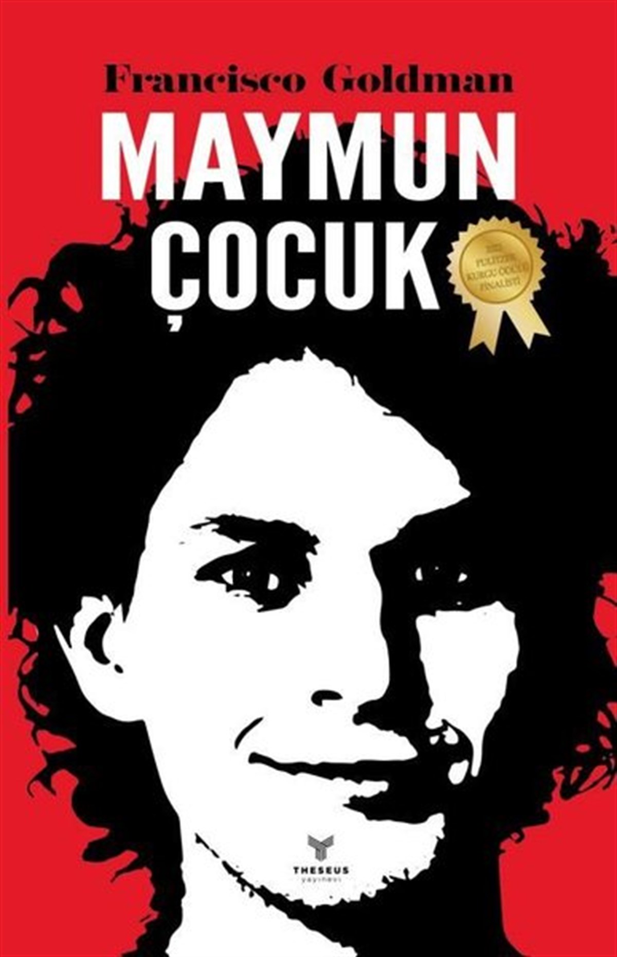 Francisco GoldmanTürkiye RomanMaymun Çocuk