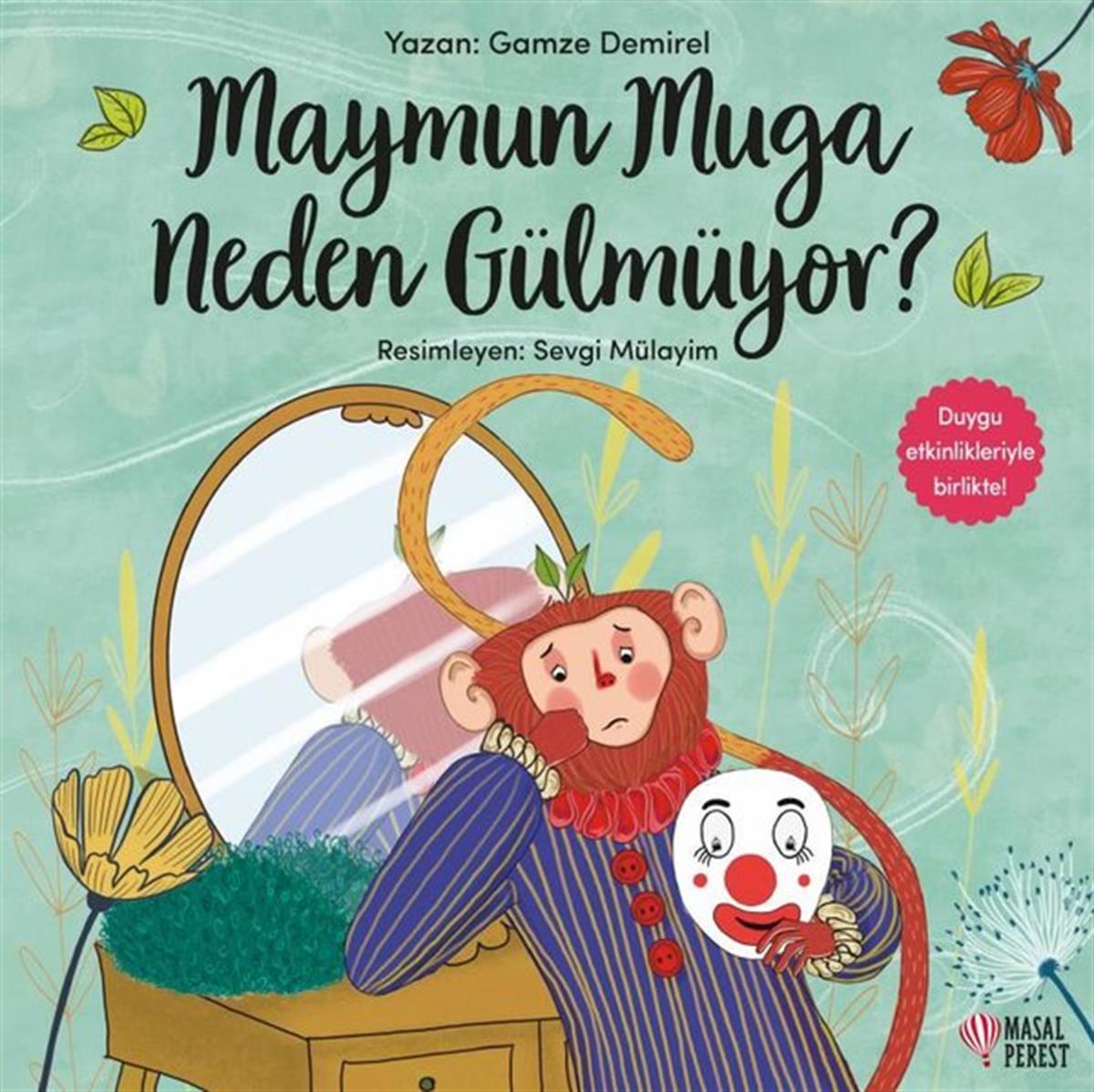 Gamze DemirelEgitim Etkinlik KitaplariMaymun Muga Neden Gülmüyor?