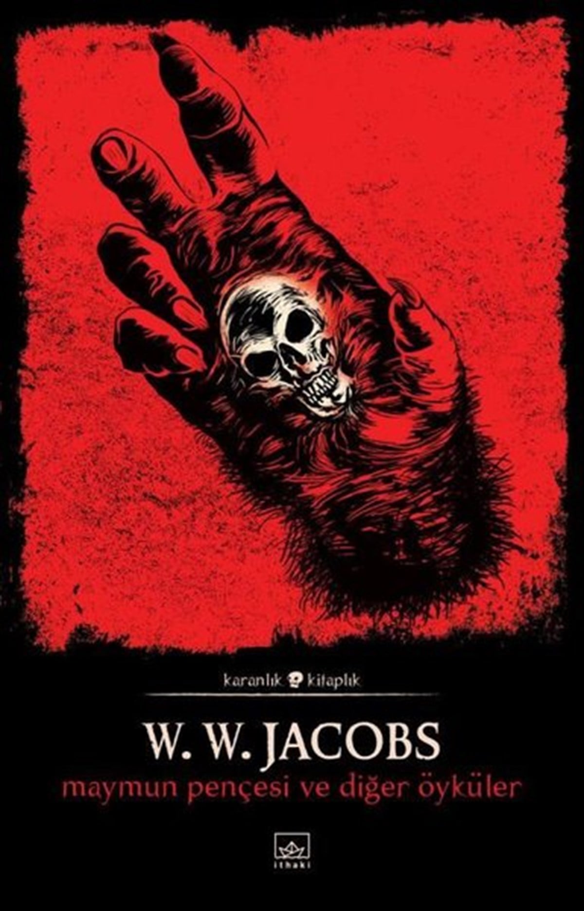W. W. JacobsKorku Kitapları & Gerilim KitaplarıMaymun Pençesi ve Diğer Öyküler