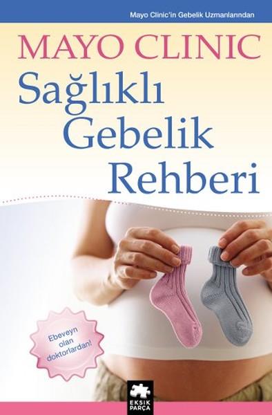 Burcu KaratepeHamilelik ve Çocuk SağlığıMayo Clinic - Sağlıklı Gebelik Rehberi