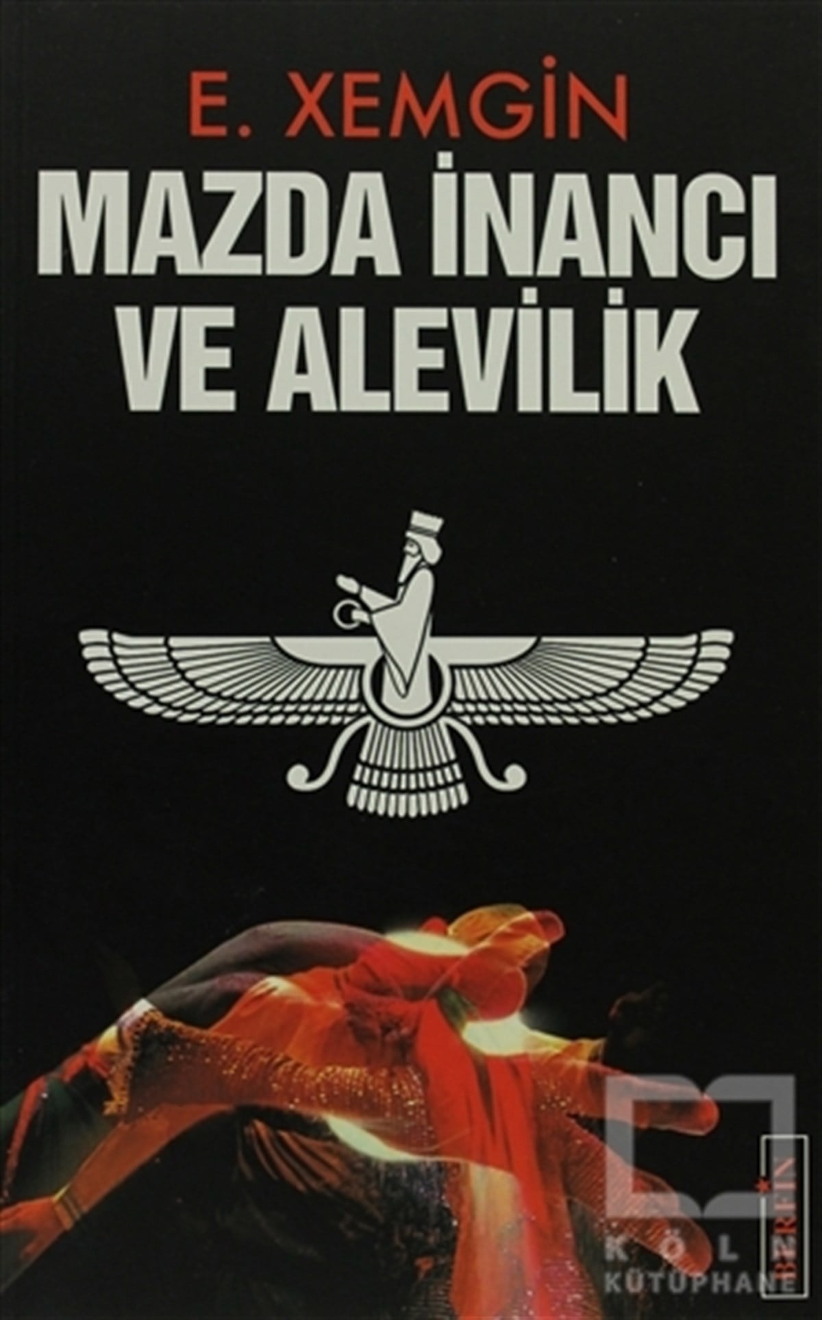 Ethem XemginAraştırma-İncelemeMazda İnancı ve Alevilik