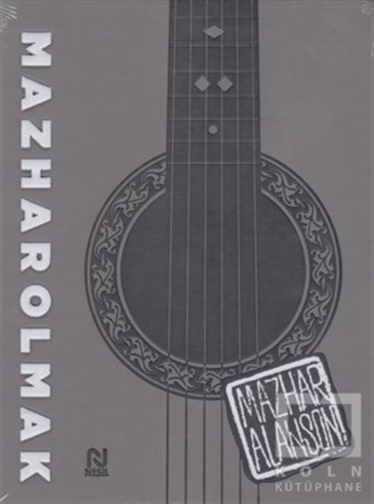 Mazhar AlansonBiyografi-OtobiyogafiMazhar Olmak (Ciltli)