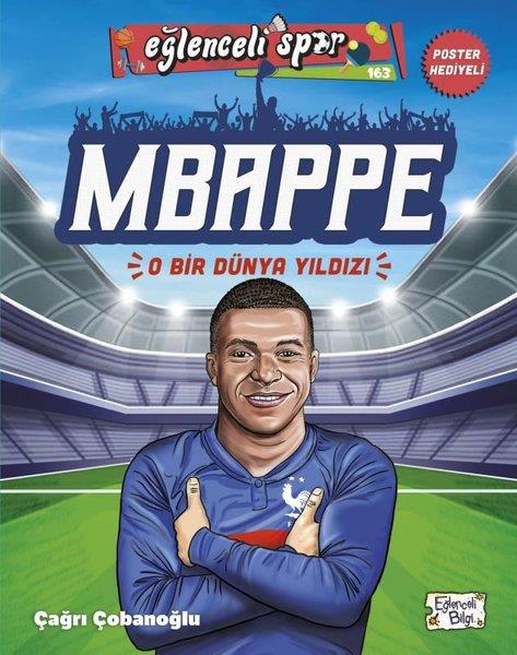 Çağrı ÇobanoğluEtkinlik KitaplarıMbappe: O Bir Dünya Yıldızı - Eğlenceli Spor