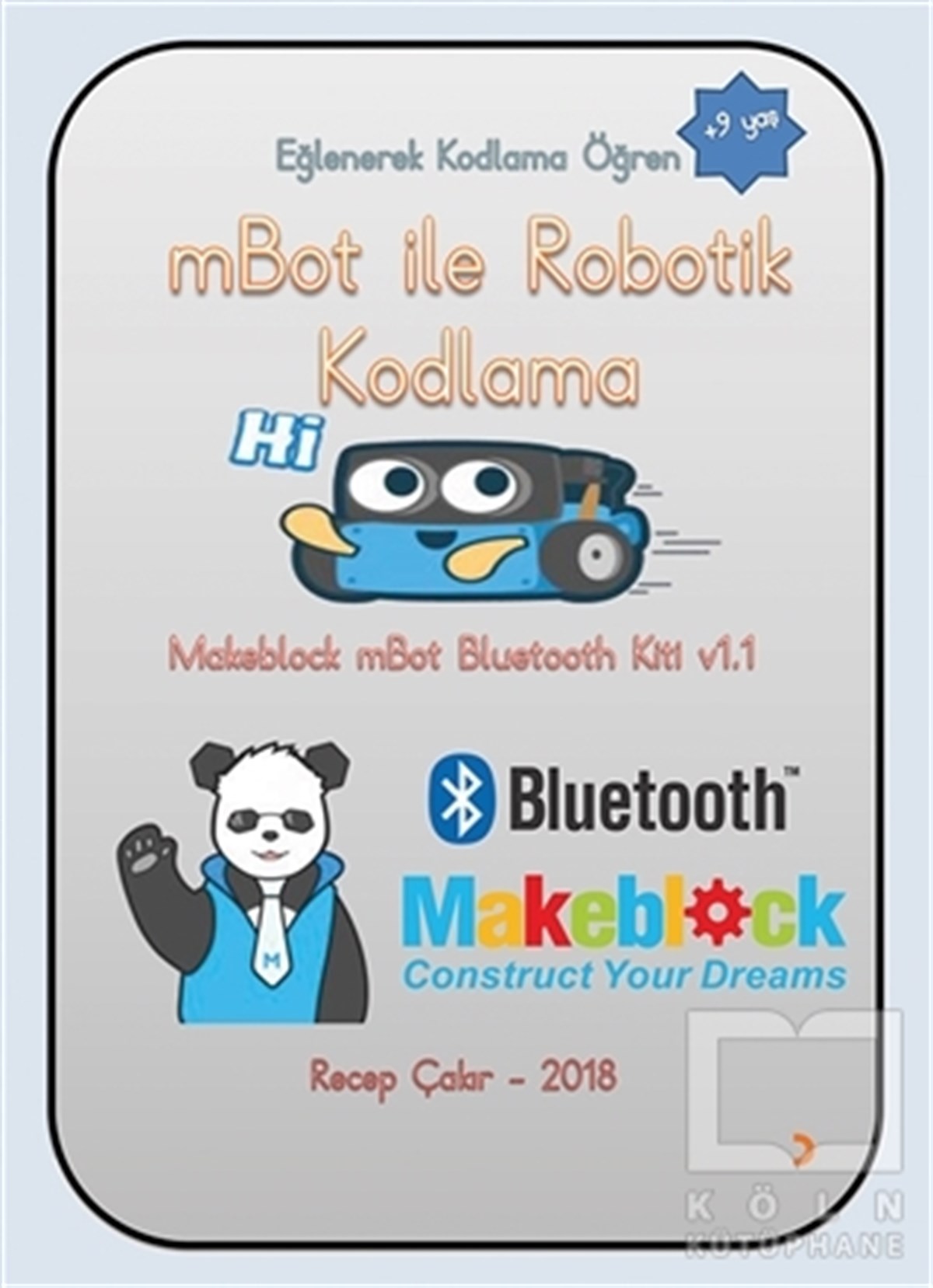 Recep ÇakırDiğermBot ile Robotik Kodlama (+9 Yaş)