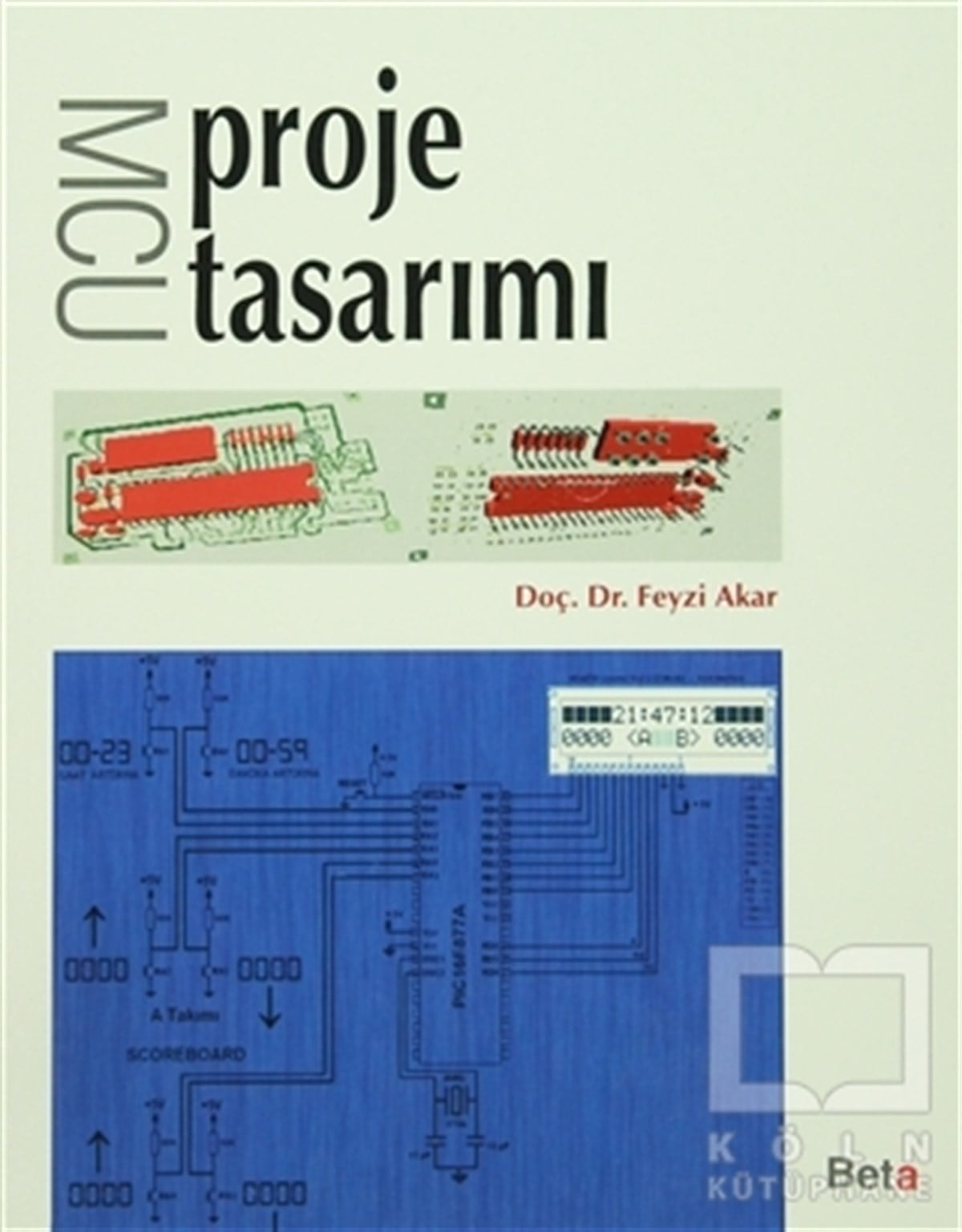 Feyzi AkarAkademikMCU Proje Tasarımı
