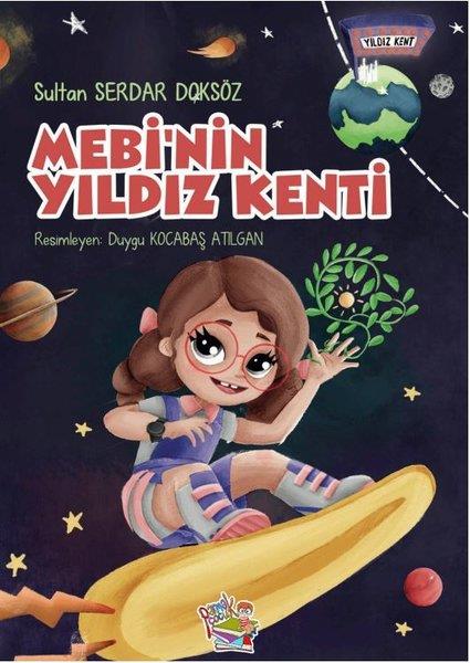 Sultan Serdar DoksözÇocuk Gençlik RomanlarıMebi'nin Yıldız Kenti