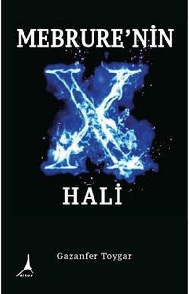 Gazanfer ToygarTürk ŞiiriMebrure'nin X Hali