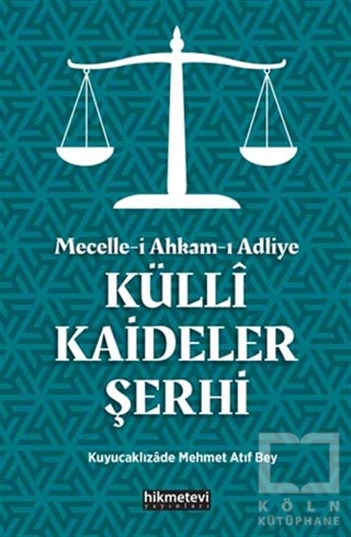 Kuyucaklızade Atıf Mehmed EfendiDiğerMecelle-i Ahkam-ı Adliye Külli Kaideler Şerhi