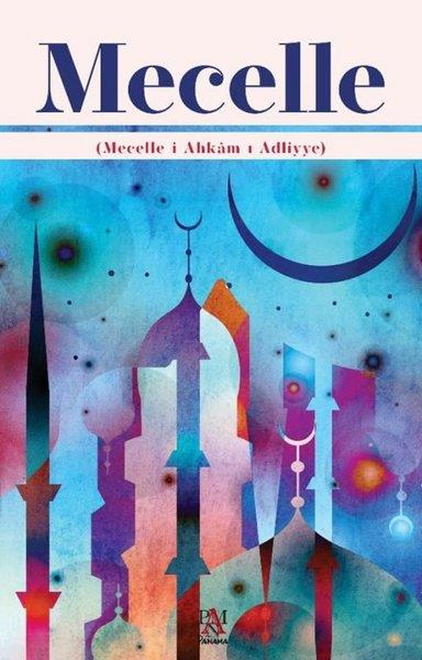 KolektifHukuk Üzerine KitaplarMecelle (Mecelle-i Ahkam-ı Adliyye)