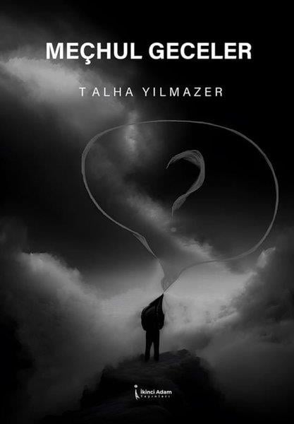 Talha YılmazerTürkiye RomanMeçhul Geceler