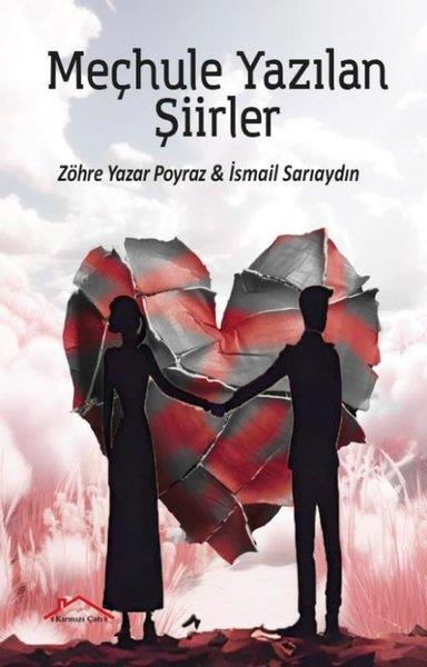 Zöhre Yazar PoyrazTürk ŞiiriMeçhule Yazılan Şiirler