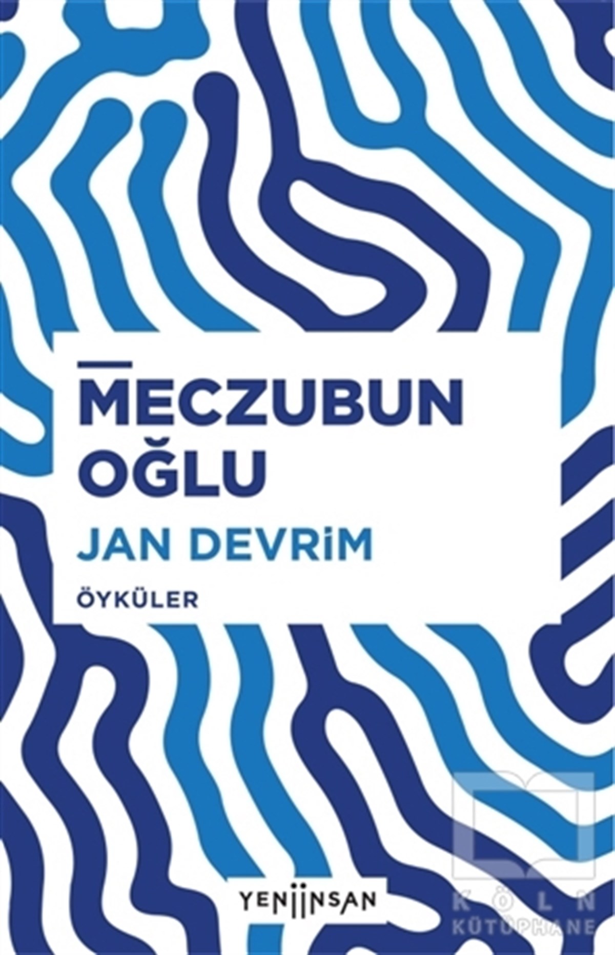 Jan DevrimHikaye (Öykü) KitaplarıMeczubun Oğlu