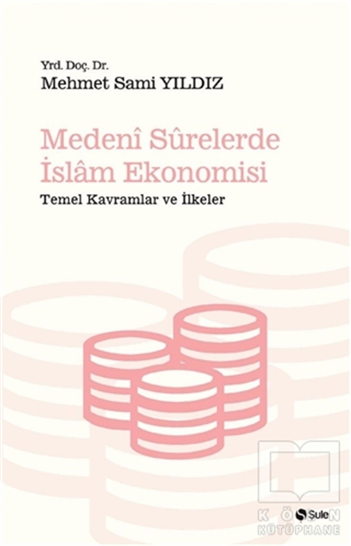 Mehmet Sami YıldızDiğerMedeni Surelerde İslam Ekonomisi