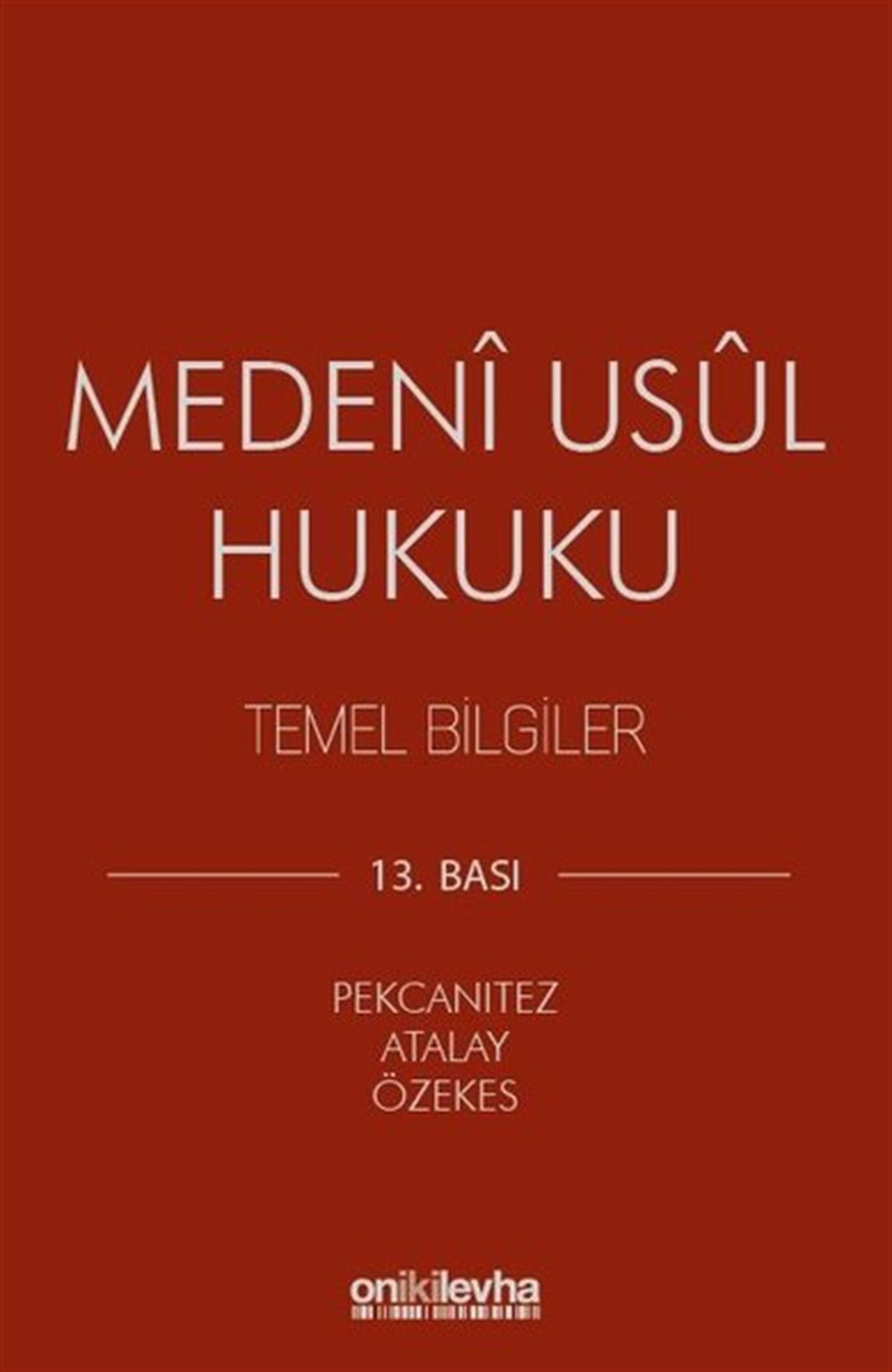 Hakan PekcanıtezHukukMedeni Usul Hukuku Temel Bilgiler