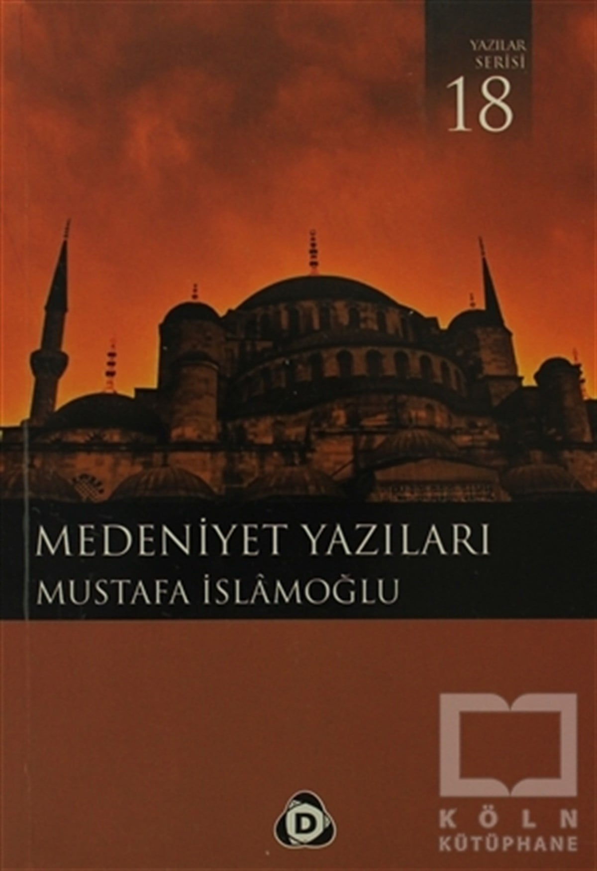 Mustafa İslamoğluAraştırma-İncelemeMedeniyet Yazıları