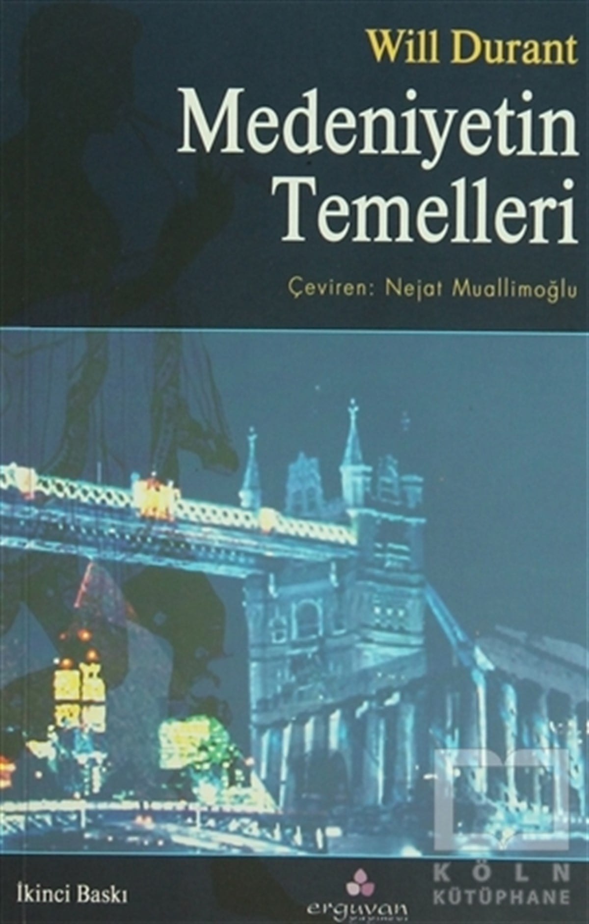 Will DurantDiğerMedeniyetin Temelleri