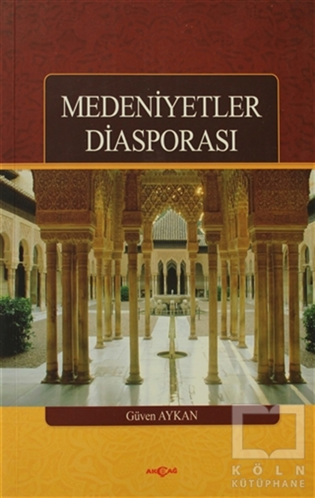 Güven AykanDiğerMedeniyetler Diasporası