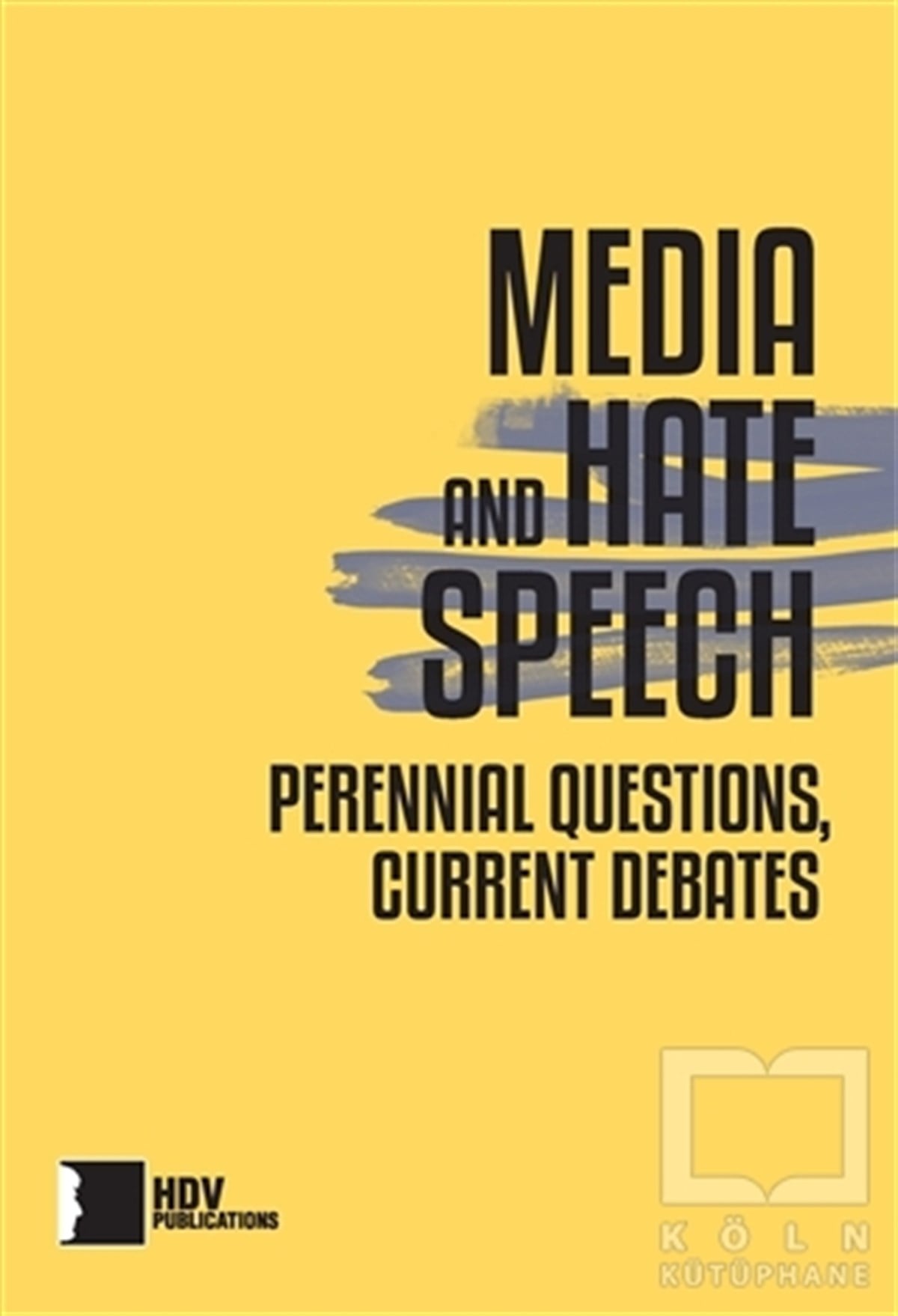Aras Türayİletişim KitaplarıMedia and Hate Speech
