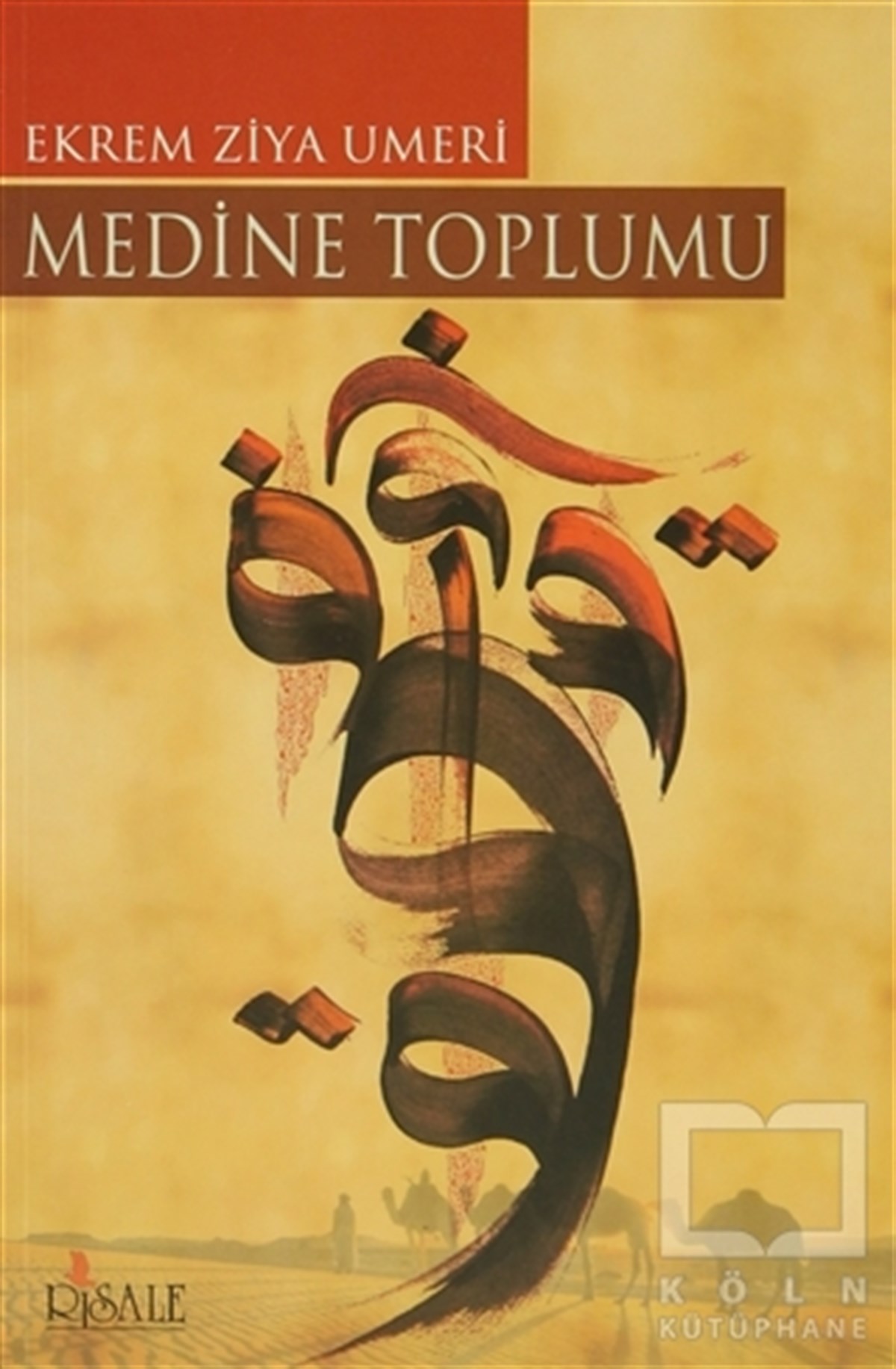 Ekrem Ziya El Umeriİslam Tarihi KitaplarıMedine Toplumu