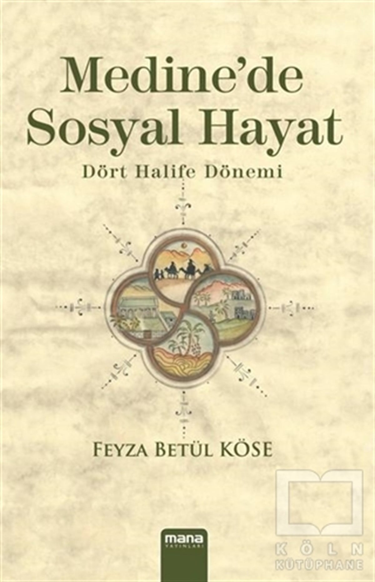 Feyza Betül Köseİslam TarihiMedine'de Sosyal Hayat