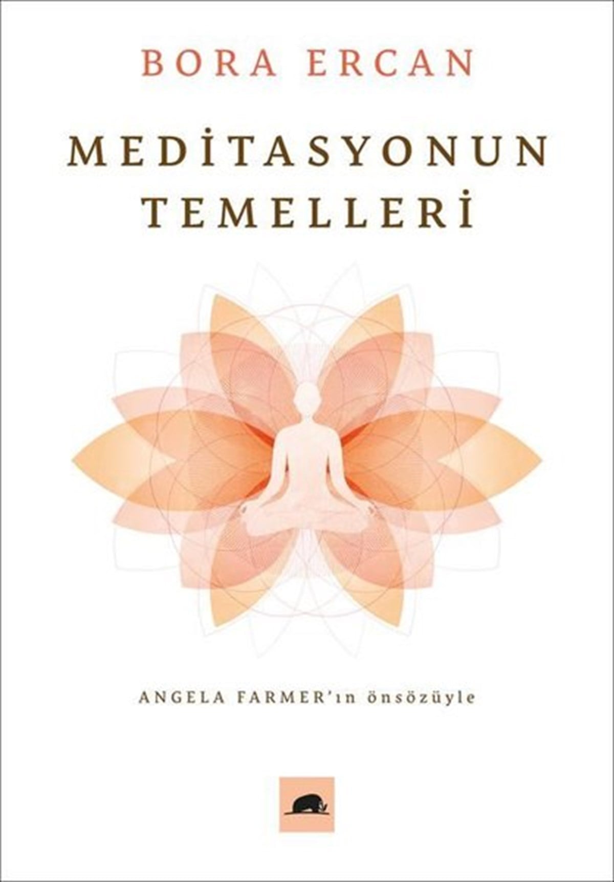 Bora ErcanYoga & Meditasyon KitaplarıMeditasyonun Temelleri