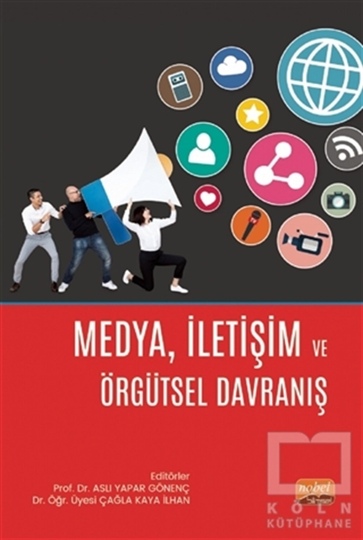 Aslı Yapar Gönençİletişim KitaplarıMedya İletişim ve Örgütsel Davranış