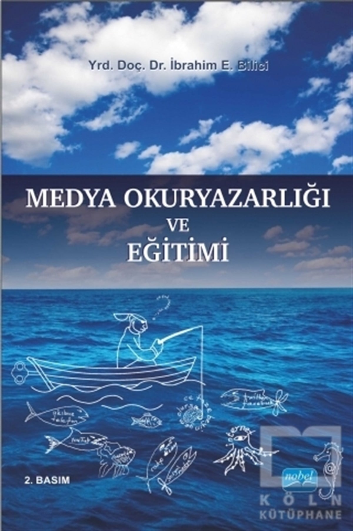 İbrahim E. Biliciİletişim - MedyaMedya Okuryazarlığı ve Eğitimi