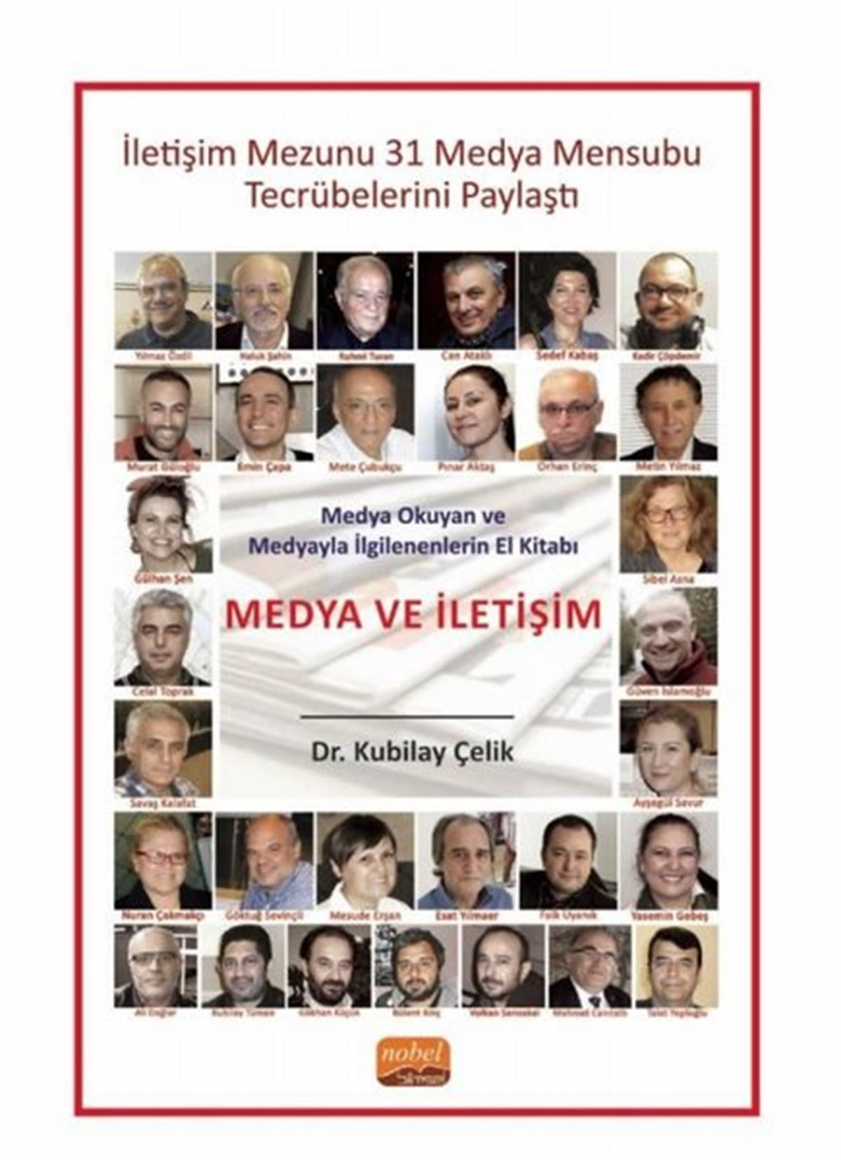 Kubilay ÇelikMedyaMedya Okuyan ve Medyayla İlgilenenlerin El Kitabı - Medya ve İletişim