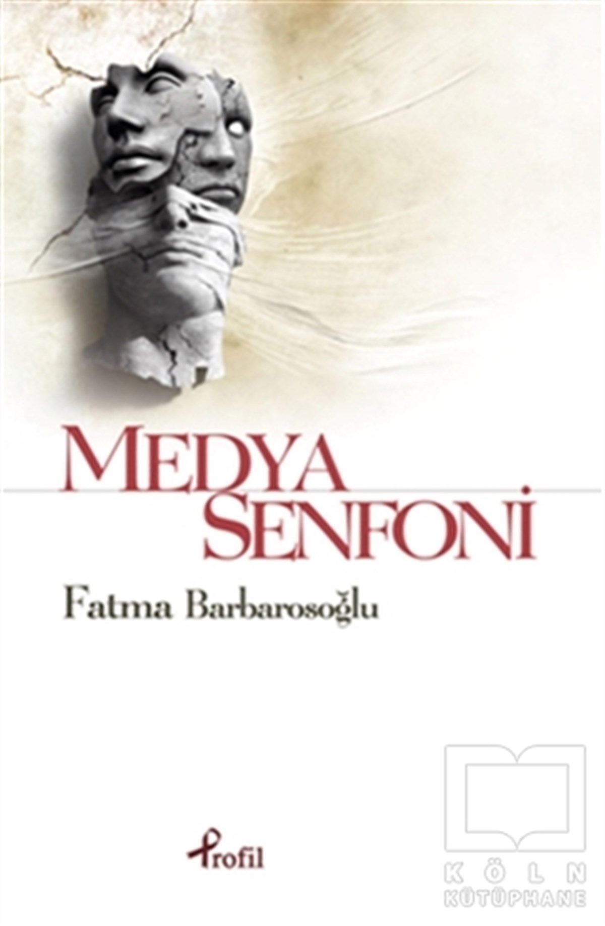 Fatma BarbarosoğluRomanMedya Senfoni