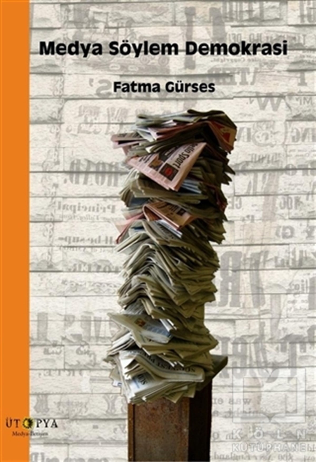 Fatma Gürsesİletişim - MedyaMedya Söylem Demokrasi