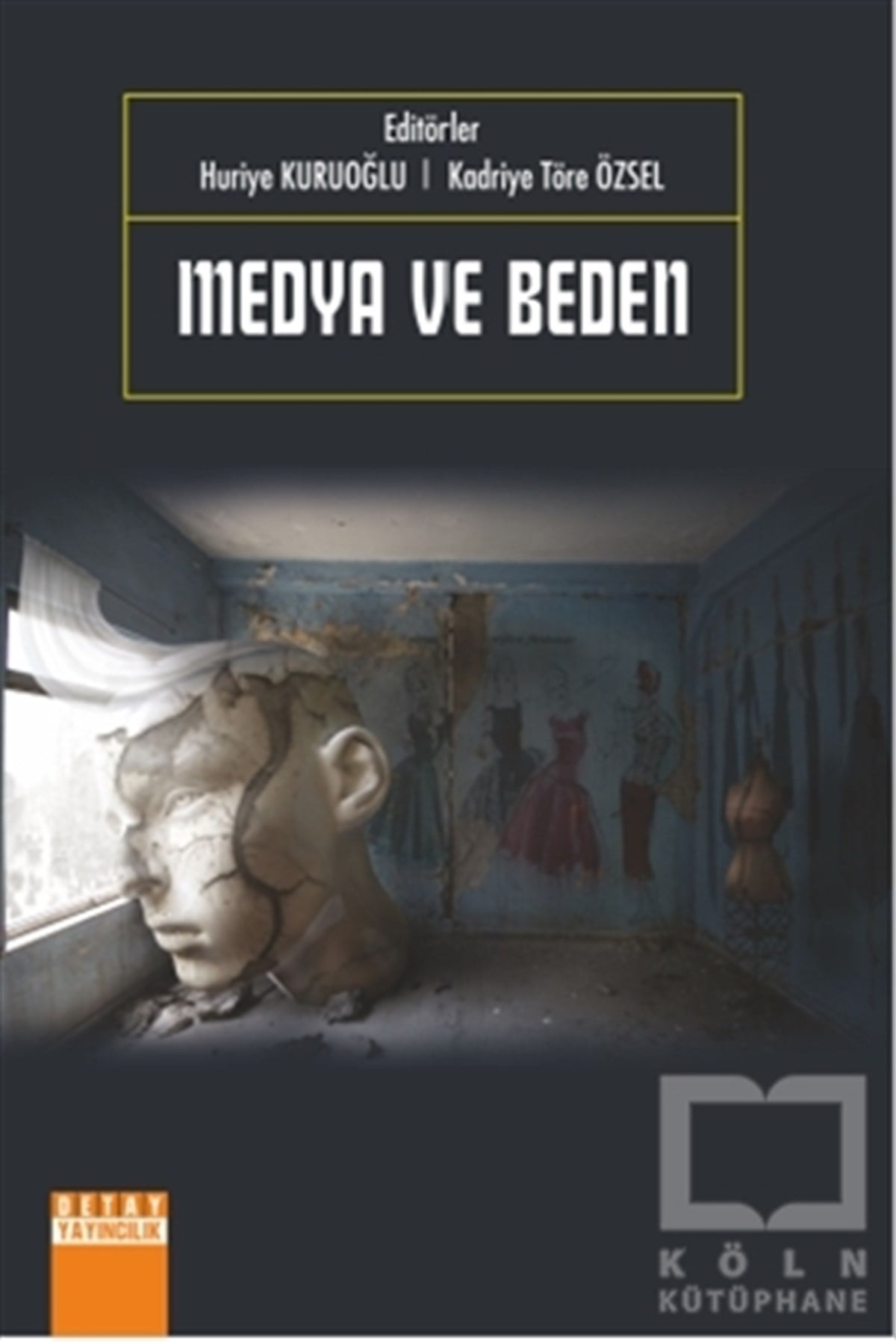 Huriye Kuruoğluİletişim - MedyaMedya ve Beden