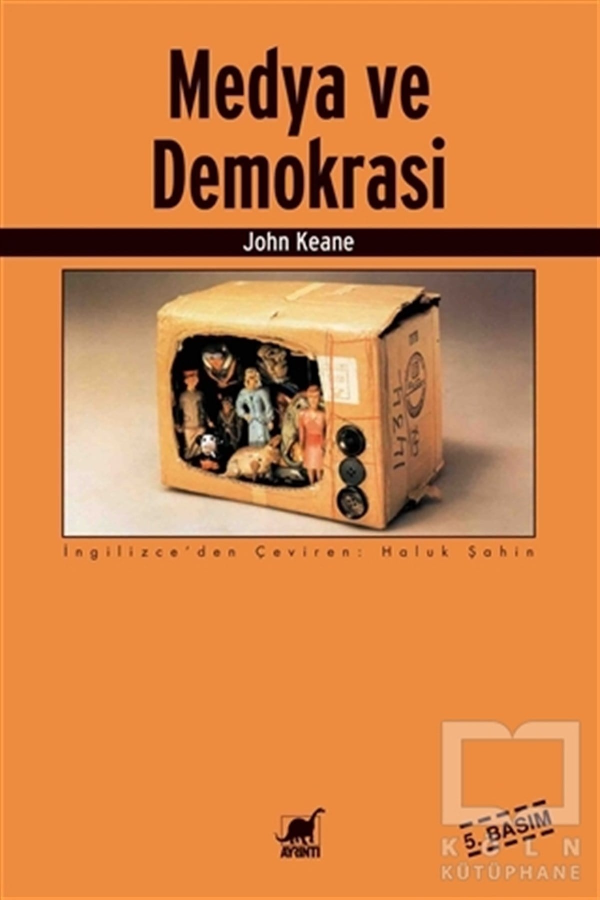 John Keaneİletişim - MedyaMedya ve Demokrasi