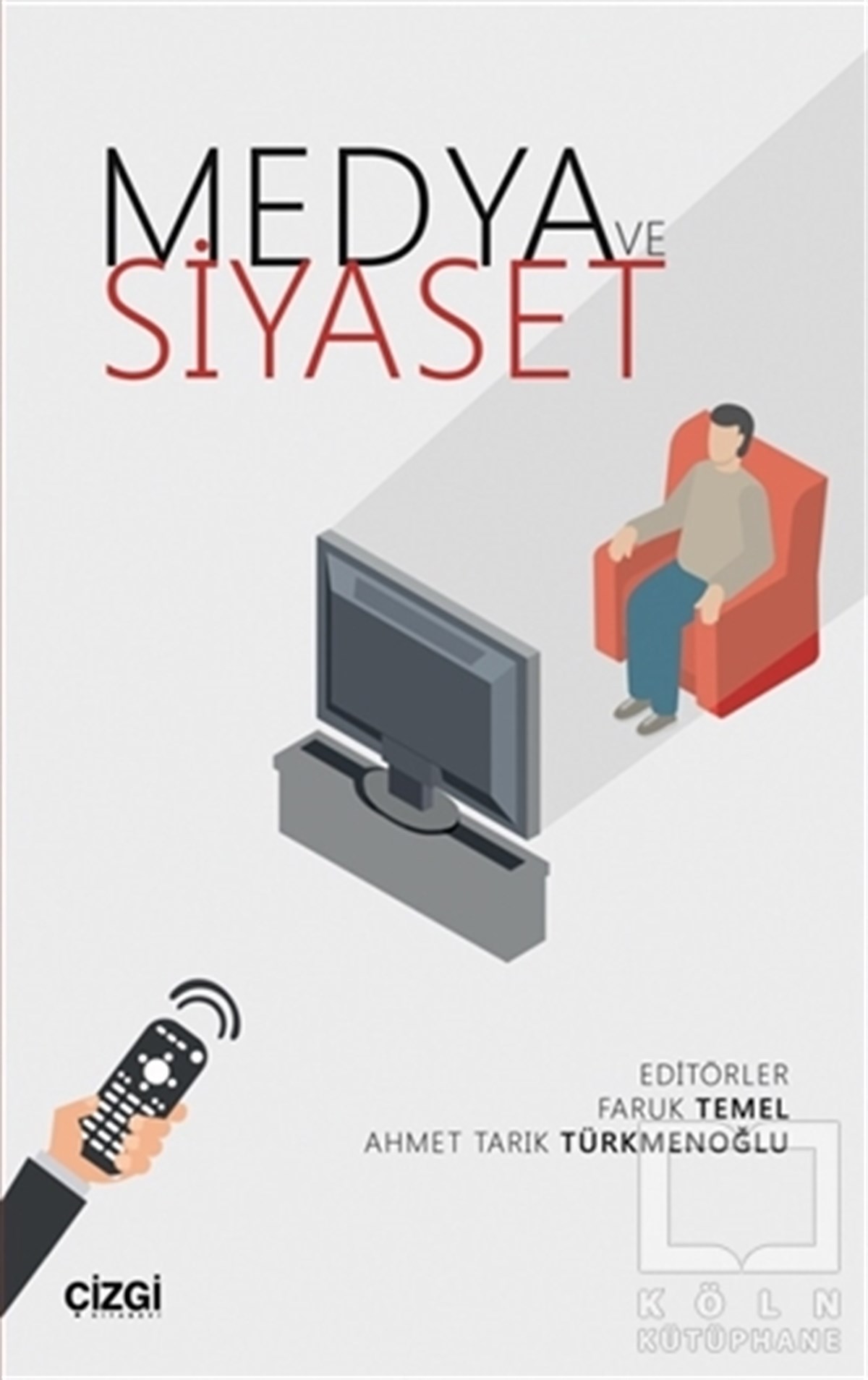 Faruk TemelSosyal Medya KitaplarıMedya ve Siyaset