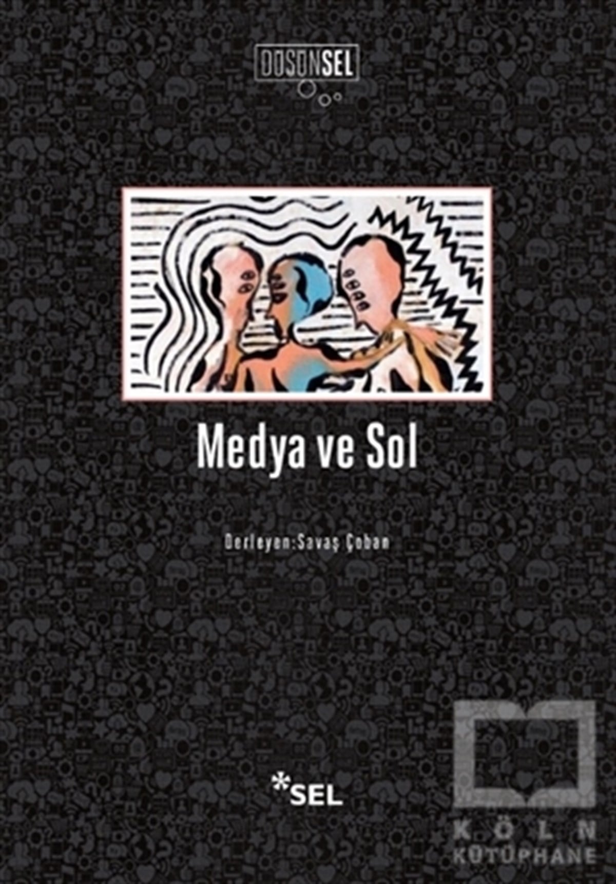 Savaş ÇobanDerlemeMedya ve Sol