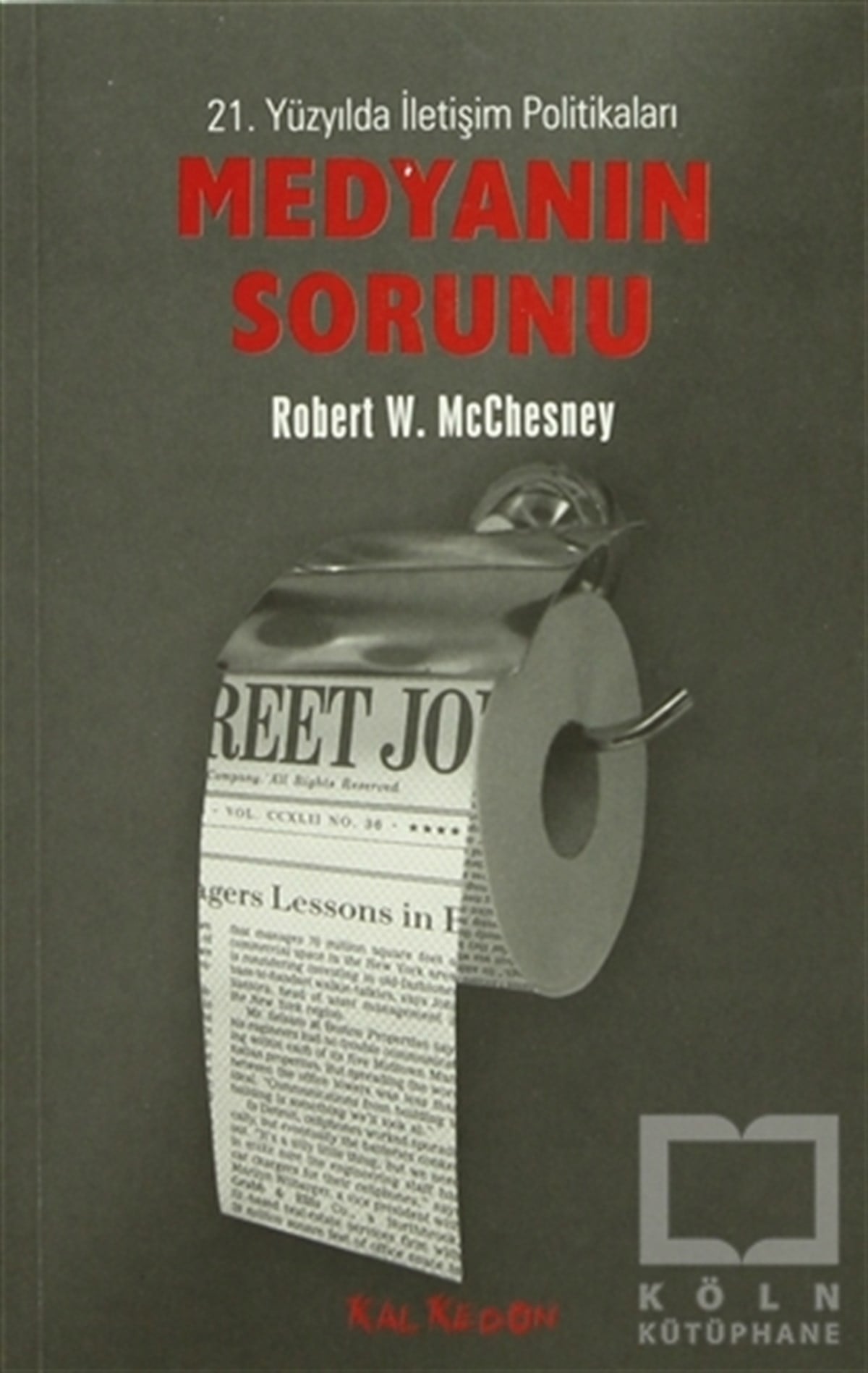 Robert McChesneyİletişim - MedyaMedyanın Sorunu
