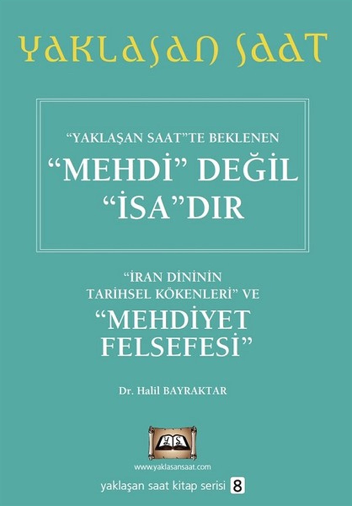 Halil BayraktarDinMehdi Değil İsadır