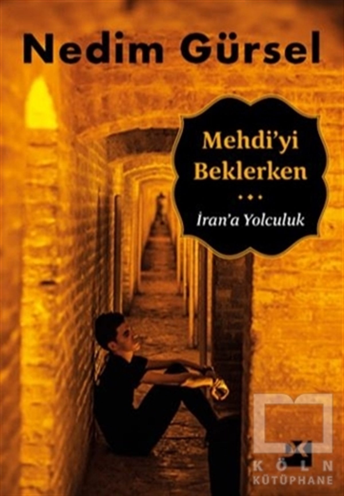 Nedim GürselDenemeMehdi'yi Beklerken