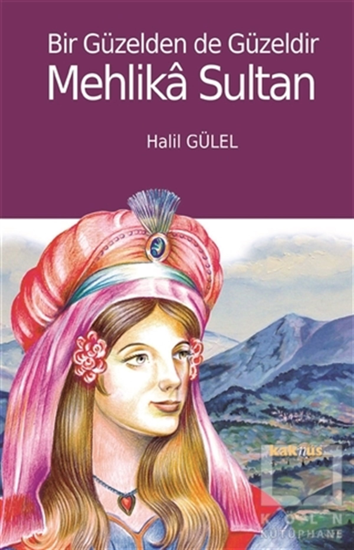 Halil GülelŞiirMehlika Sultan