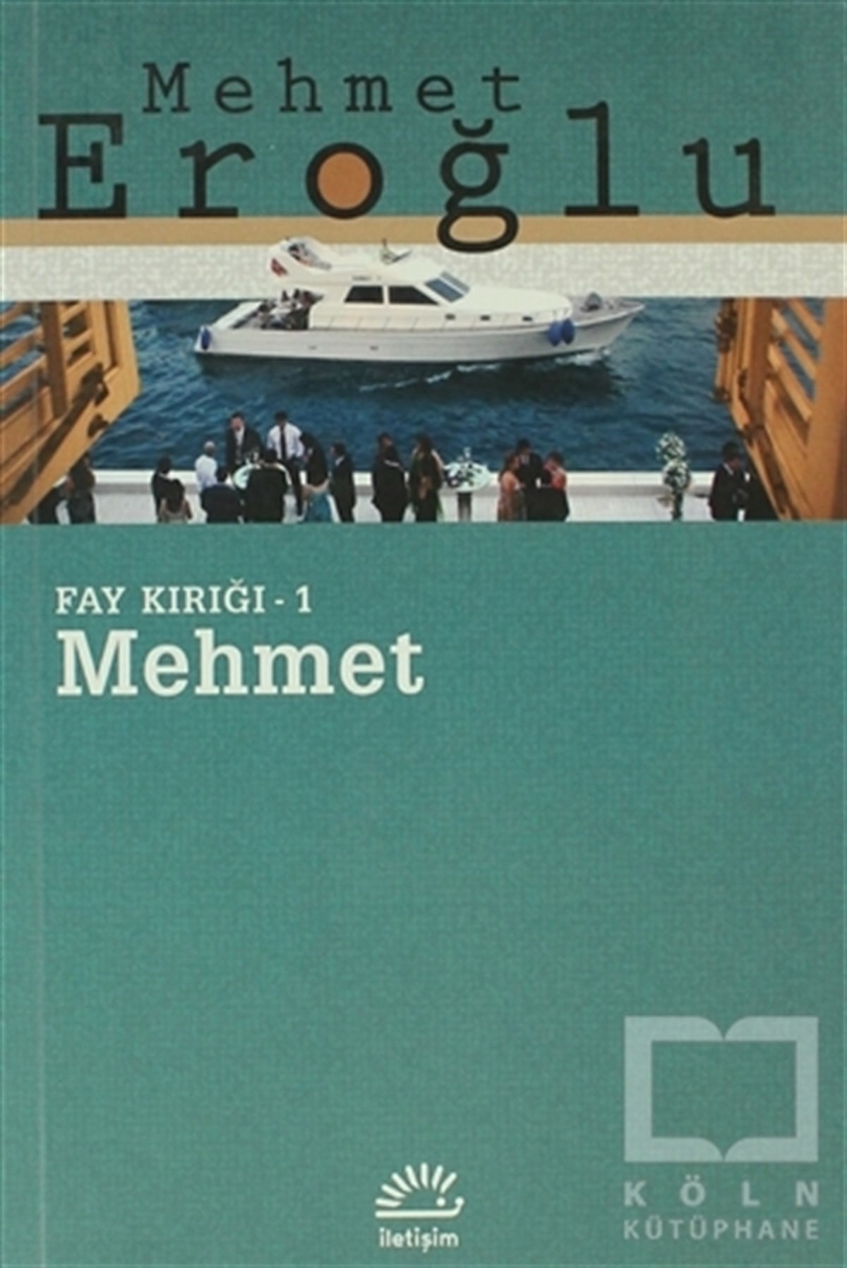 Mehmet EroğluTürk EdebiyatıMehmet: Fay Kırığı 1