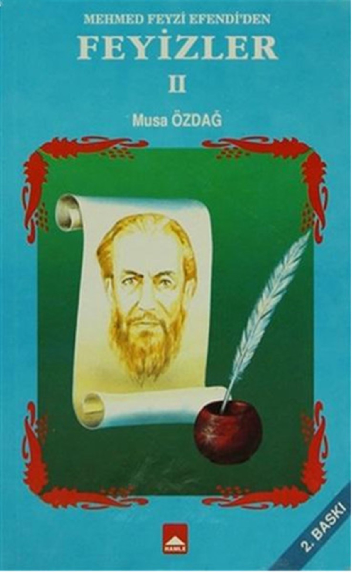 Musa Özdağİslami KitaplarMehmet Feyzi Efendi'den Feyizler 2