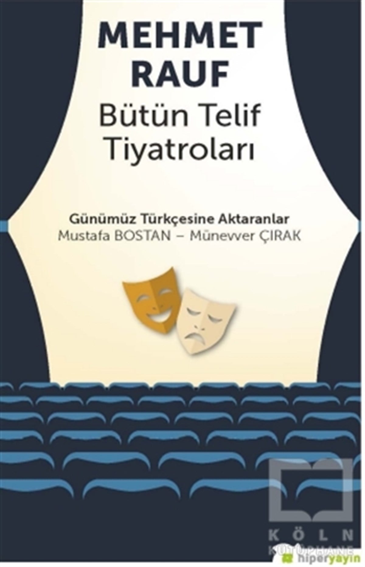 Mustafa BostanFotoğrafçılık KitaplarıMehmet Rauf Bütün Telif Tiyatroları
