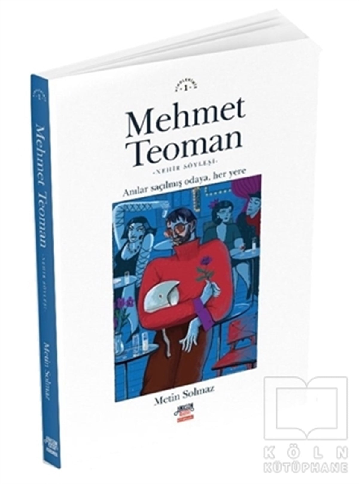 Metin SolmazAnı & Mektup & Günlük KitaplarıMehmet Teoman